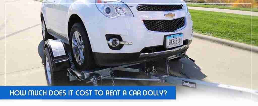 How Much Does It Cost To Rent A Car Dolly