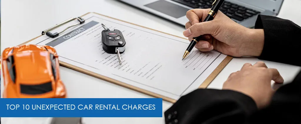 Top 10 Unexpected Car Rental Charges