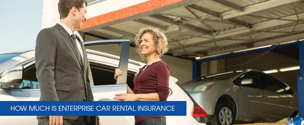 How Much Is Enterprise Car Rental Insurance