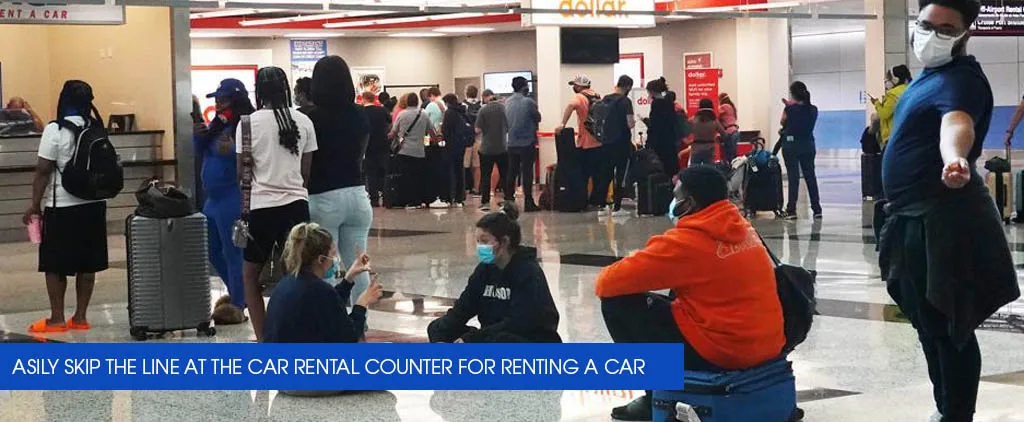 Skip The Line At The Car Rental Counter