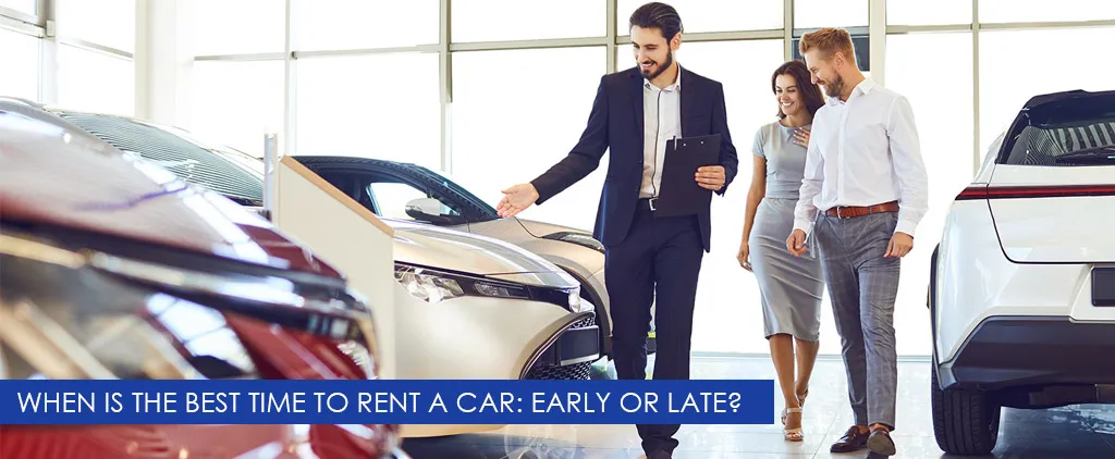 When Is the Best Time to Rent a Car
